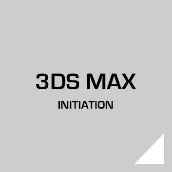 3DS MAX initiation