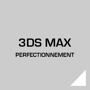 3DS MAX perfectionnement