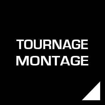TOURNAGE et MONTAGE – initiation